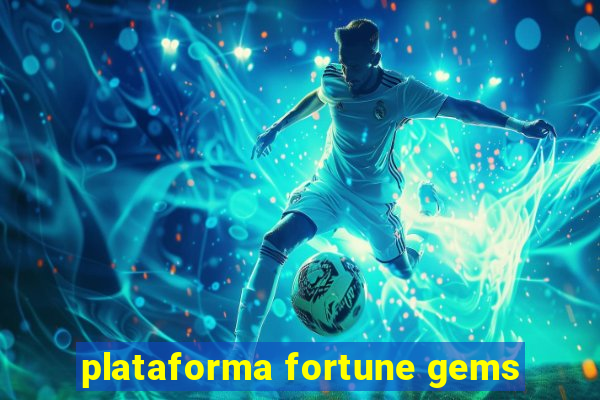 plataforma fortune gems